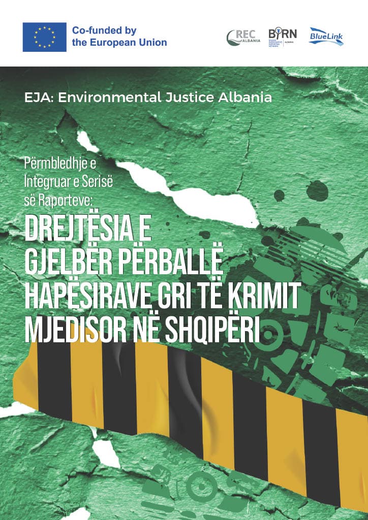 Drejtësia e Gjelbër përballë Hapësirave Gri të Krimit Mjedisor në Shqipëri
